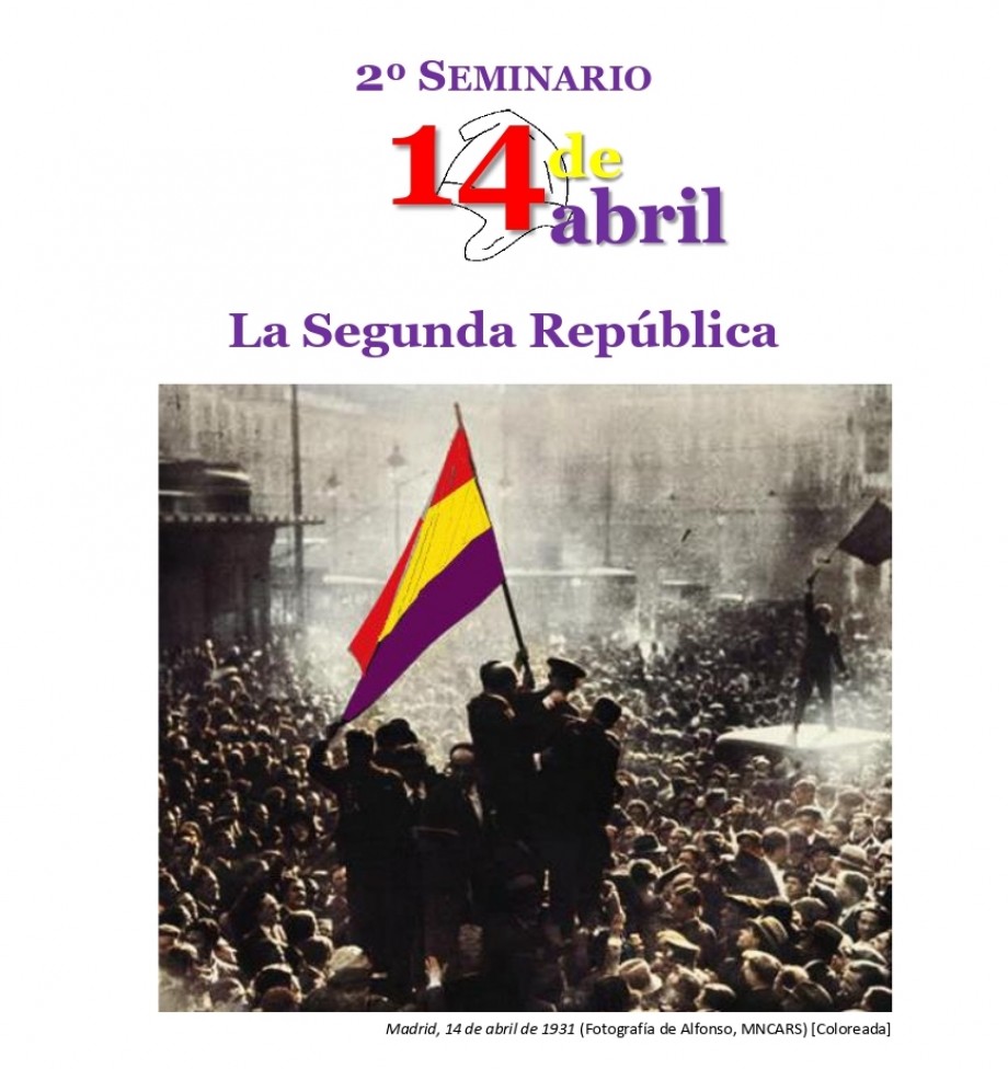 2º Seminario 14 de abril: la Segunda República - Inicio